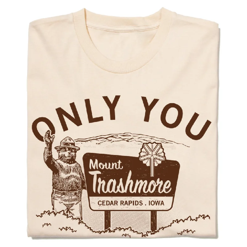 Women's Contemporary Apparel Mt. Trashmore: Only You