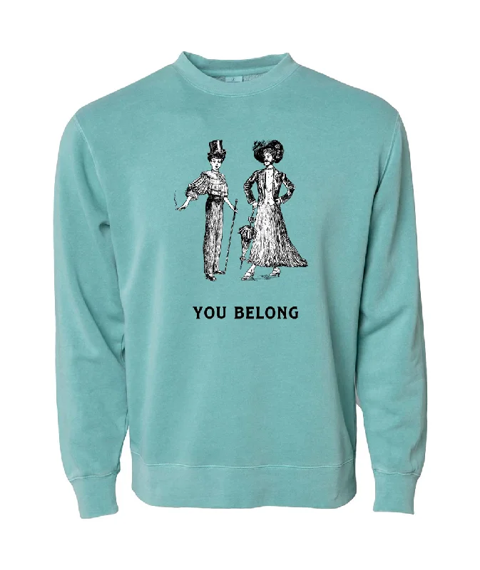 Women's Elegant Evening Outfit You Belong Crewneck Sweatshirt