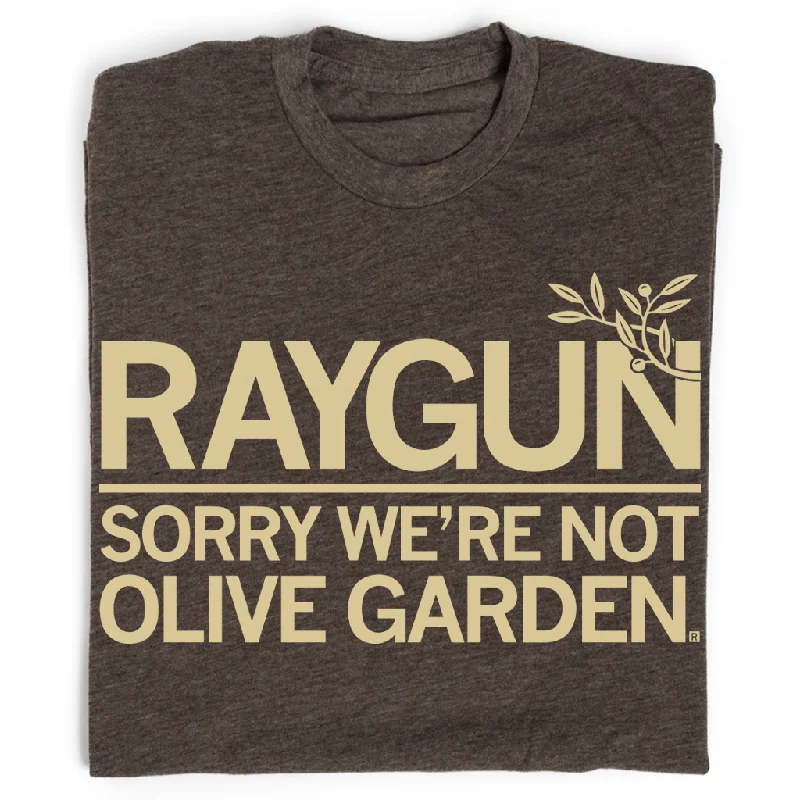 Charming Women's Garments RAYGUN: Not Olive Garden