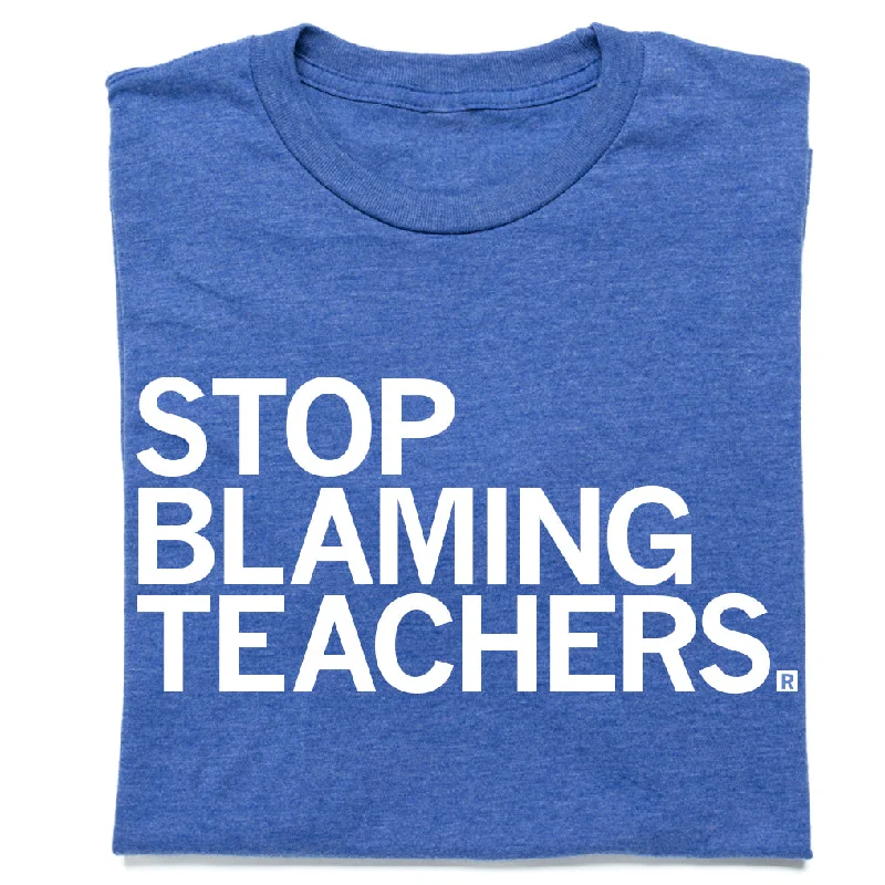 Popular Collection Stop Blaming Teachers