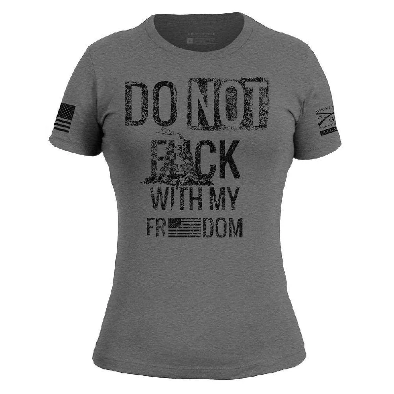 Stylish Statements Women's Do Not F*ck With My Freedom Slim Fit T-Shirt