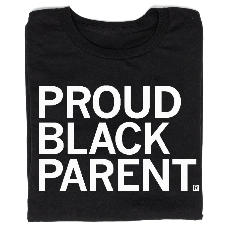 Modish Fashion Discounts Proud Black Parent