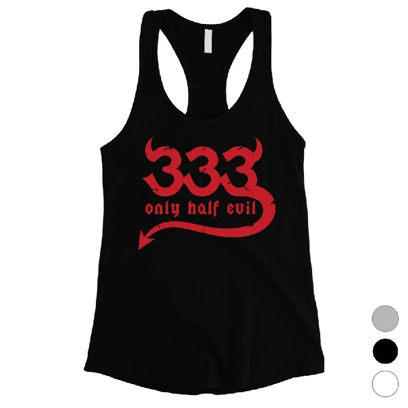 Affordable Women's Apparel 333 Only Half Evil Funny Halloween Costume Cute Womens Tank Top