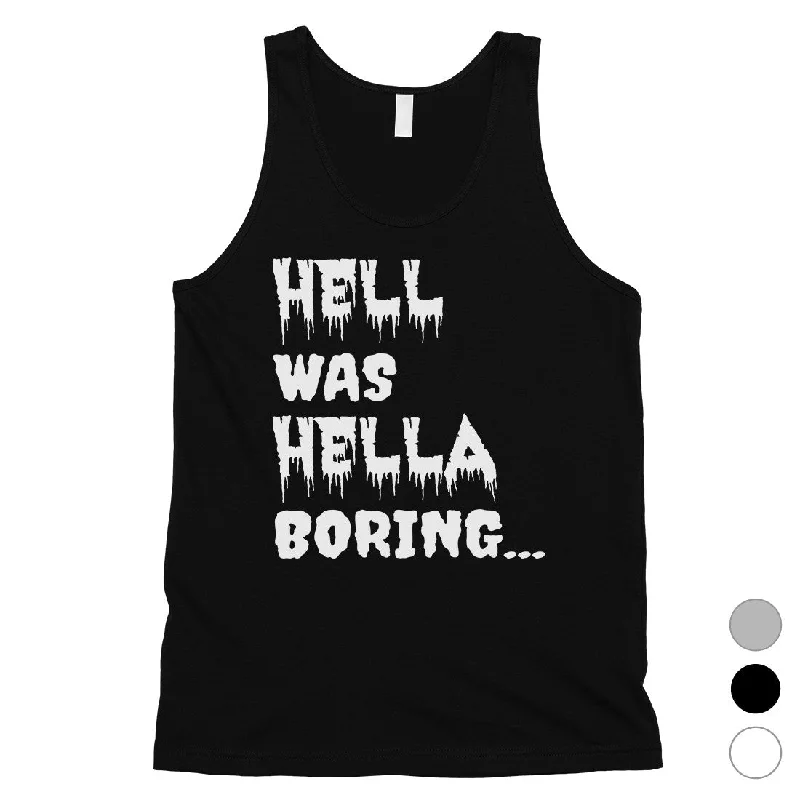 Women's Formal Clothes Hell was Hella Boring Halloween Costume Funny Mens Tank Top