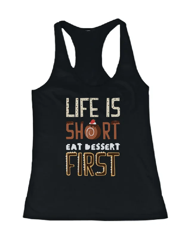 Women's Contemporary Apparel Life is Short Eat Dessert Women's Tank Top - Tanktop for Dessert Lovers